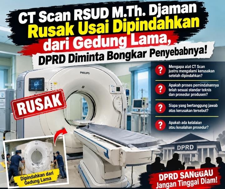 CT Scan RSUD M.Th. Djaman Rusak Usai Dipindahkan, DPRD Sanggau Jangan Tinggal Diam!